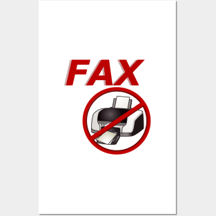 Fax, No Printer Posters and Art